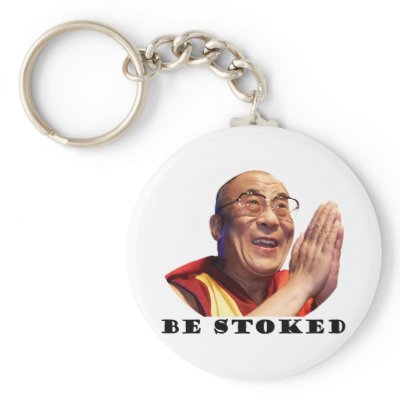 Be Stoked Key Chains by KissMeIm