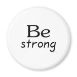 Be Strong magnets