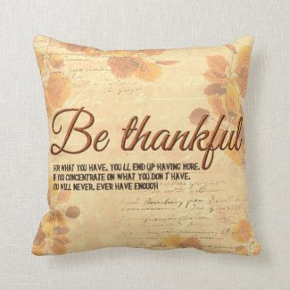 Be Thankful Throw Pillows