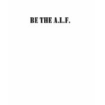 Be The A.L.F. t-shirts