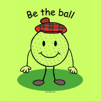 Be the Ball golf t-shirt by sports_tshirts Be the Ball golf t-shirt