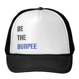 Be The Burpee Black and Blue Trucker Hat