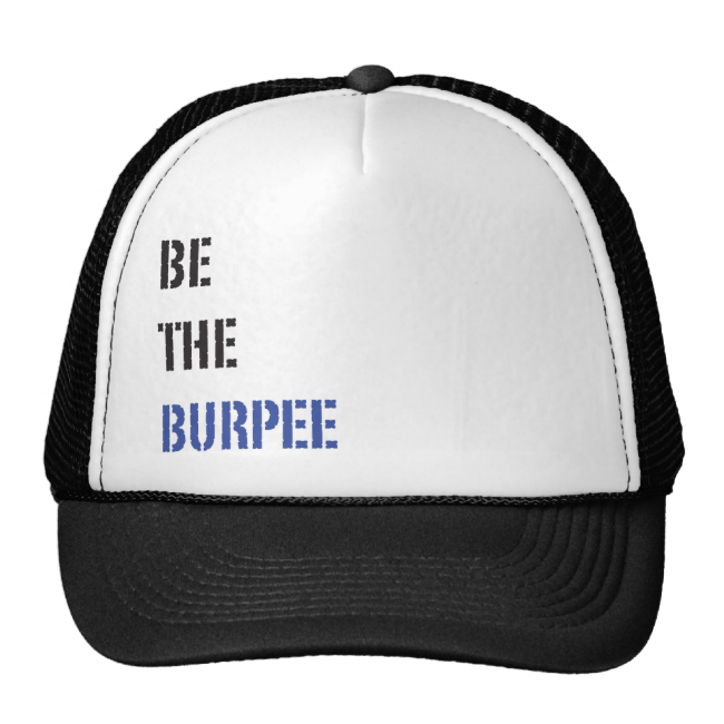 Be The Burpee Black and Blue Trucker Hat
