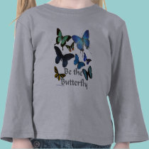 Be the Butterfly t-shirts