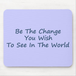 Be the Change blue mousepad