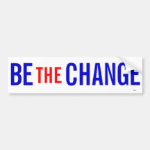 BE THE CHANGE bumper sticker