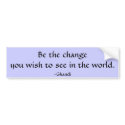 Be the change... bumper sticker bumper stickers by slamdunksapparel Be the change... bumper sticker bumper stickers