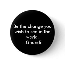 Be the change buttons