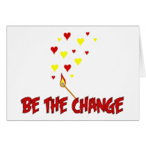Be The Change Flame Greeting Card