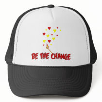 Be The Change Flame Trucker Hat