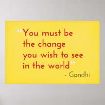 Be the Change, - Gandhi Print