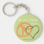 Be the change. key chain