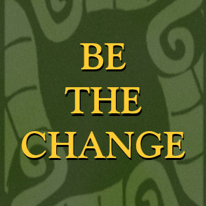 BE THE CHANGE magnet