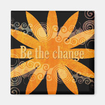 BE THE CHANGE MAGNETS