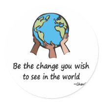 Be the Change Round Stickers