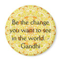 Be the change you want to see in the world. Gandi magnets