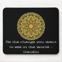 Be the change you want to see in the world. Gandi Mouse Pad