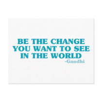 Be the Change You Want to See in the World Postcard