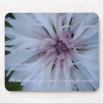 Be the change you want to see ... mousepads