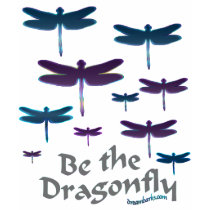Be the Dragonfly t-shirts by Thylacine Be the Dragonfly t-shirts