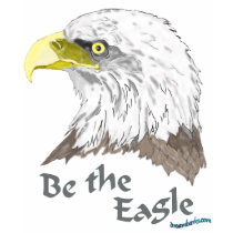 Be the Eagle t-shirts