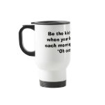 Be the kind of woman large mugs