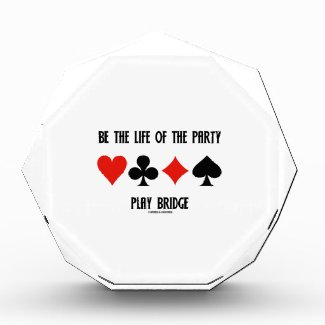 Be The Life Of The Party Play Bridge (Card Suits) Award