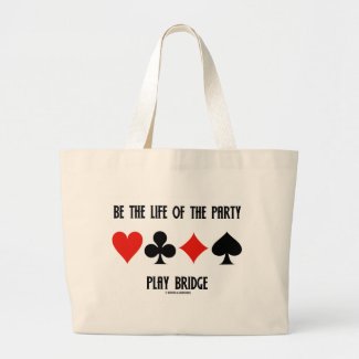 Be The Life Of The Party Play Bridge (Card Suits) Canvas Bags