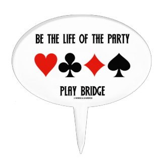 Be The Life Of The Party Play Bridge (Card Suits) Cake Pick