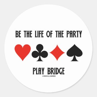 Be The Life Of The Party Play Bridge (Card Suits) Stickers