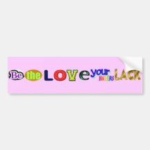 Be the Love Bumper Sticker