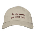 Be the person you want to be-embroidered hat embroidered hats