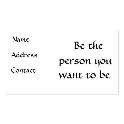 Be the person you want to be-profile cards business card (back side)