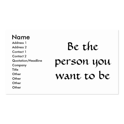 Be the person you want to be-profile cards business card (front side)