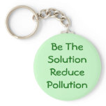 Be The Solution Reduce Pollution Keychain