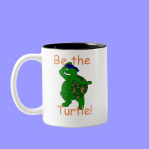 Be the Turtle / Rock the Turtle Mug