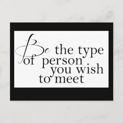 Be the type... Motivational Postcard