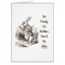Be Timely- Or Rather, Don't Be Late White Rabbit Greeting Cards