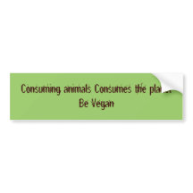 Vegan Funny Bumper Stickers on Consume T Shirts  Consume Gifts  Art  Posters  And More