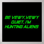 Be Vewy, Vewy Quiet, I'm Hunting Aliens posters