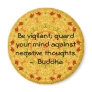 Be vigilant; guard your mind against negative..... magnets