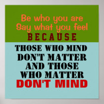 BE WHO YOU ARE ~ 12X12 Poster