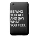 BE WHO YOU ARE AND SAY WHAT YOU FEEL iPhone 3 Case-Mate CASE