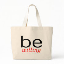 Be Willing bags