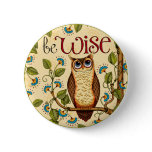 Be Wise Owl- Round Button Pin