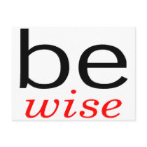Be Wise postcards by TeeZazzle Be Wise postcards