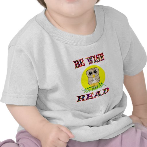 Be Wise Read Tshirt