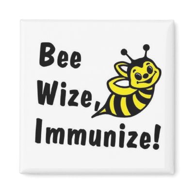 Be Wize Immunize! Fridge Magnet by CaringHearts