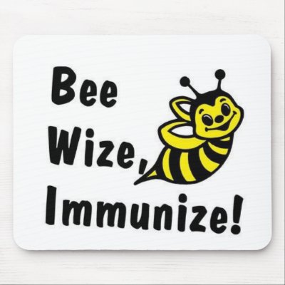 Be Wize Immunize! Mouse Pad by CaringHearts