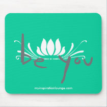 Be You Mousepad mousepads